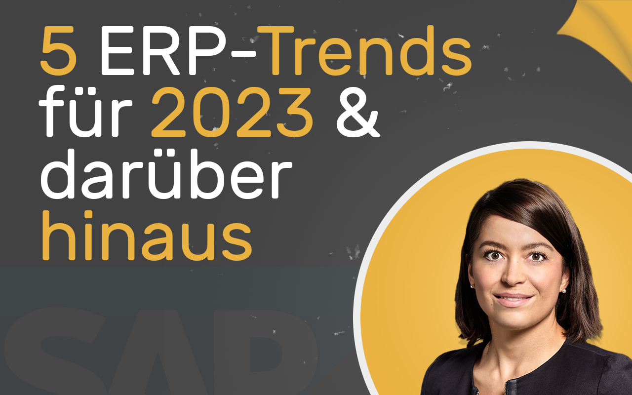 ERP-Trends Für 2023 & Darüber Hinaus